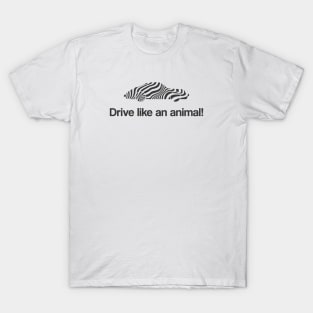 Porsche 911 - Drive like an animal T-Shirt